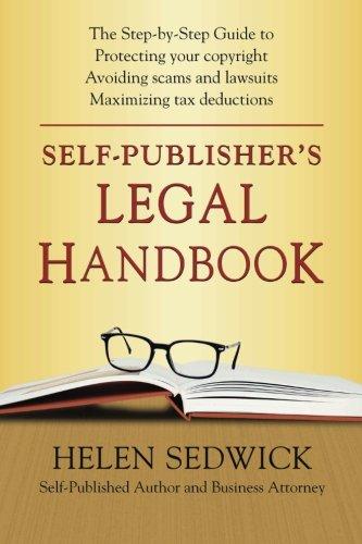 Self-Publisher's Legal Handbook: The Step-by-Step Guide to the Legal Issues of Self-Publishing cover